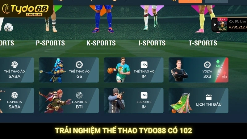 Trải nghiệm thể thao Tydo88 có 102