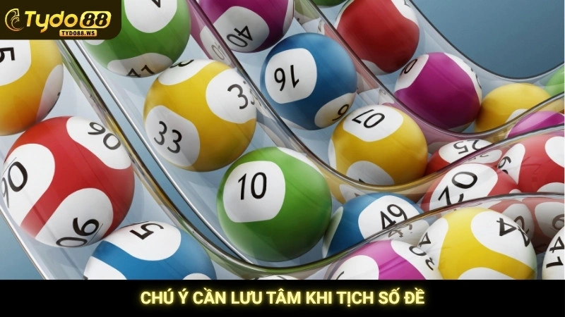 Tịch số đề - Sổ mơ lô đề giải mã điềm báo chính xác nhất 4 Chú ý cần lưu tâm khi tịch số đề