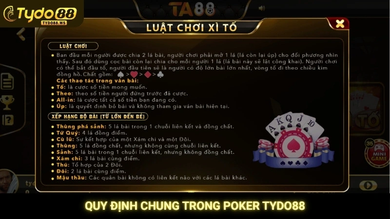 Xì tố (poker) Tydo88 - Đấu trí cân não cùng cao thủ 3 Quy định chung trong Poker Tydo88
